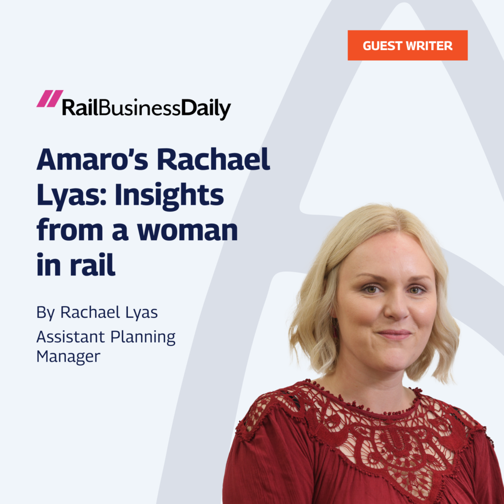 Guest Writer article for Rail Business Daily featuring Rachael Lyas, Assistant Planning Manager, sharing her insights and experiences as a woman in the rail industry. Includes a professional headshot of Rachael Lyas, wearing a red lace top, on a light grey background with the Rail Business Daily logo.