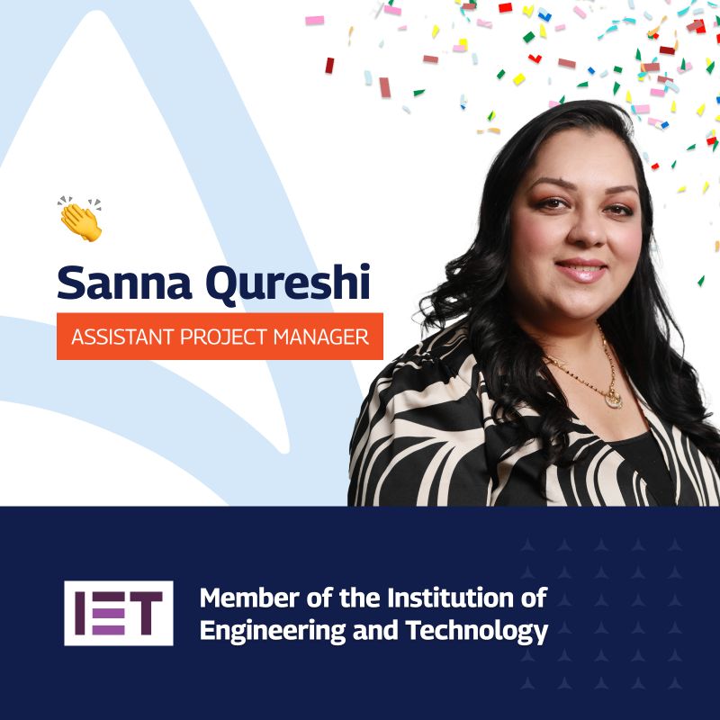 A celebratory graphic announcing Sanna Qureshi’s recognition as a Member of the Institution of Engineering and Technology (IET). The image features a professional portrait of Sanna on the right, with colourful confetti in the top right corner. Her name and title, “Assistant Project Manager,” are displayed on the left with a small clapping hands emoji. The IET logo is prominently shown at the bottom, along with the text “Member of the Institution of Engineering and Technology” in bold white letters on a dark blue background.