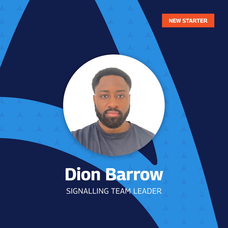 A welcoming graphic introducing Dion Barrow as the new Signalling Team Leader. The image features a headshot of Dion, centered within a circular frame. The background is a modern mix of dark blue and light blue with a subtle pattern. An orange label in the top right corner reads “NEW STARTER.” Dion’s name and job title are prominently displayed in bold white text below the portrait.