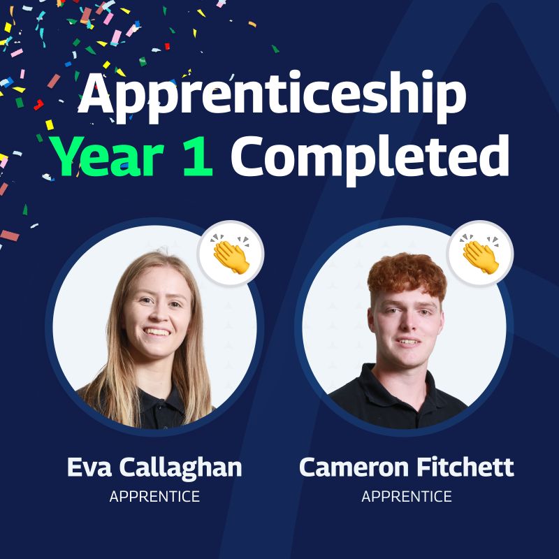 The image celebrates Eva Callaghan and Cameron Fitchett for completing Year 1 of their apprenticeship. It features portraits of Eva and Cameron within white circles against a vibrant blue background sprinkled with colorful confetti. Each portrait is labeled with their name and the title “Apprentice.” Above the portraits, the text “Apprenticeship Year 1 Completed” is prominently displayed. Emojis of clapping hands next to each apprentice’s name add a celebratory feel to the graphic.